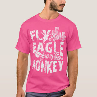 Camiseta Vuela Como Un Águila Muévete Como Un Mono Parkour