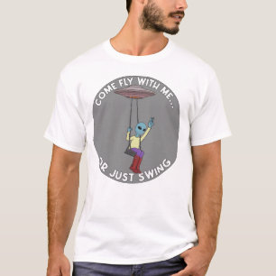 Camiseta Vuela conmigo o simplemente columpia