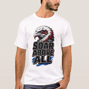 Camiseta Vuela sobre todo el arte de poder del águila calva
