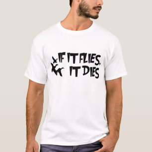 CAMISETA VUELE Y MUERA - CAZA DIVERTIDA DEL GANSO
