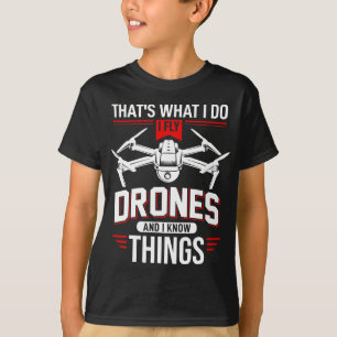 Camiseta Vuelo Drones Y Sé Cosas - Gracioso Piloto De Drone