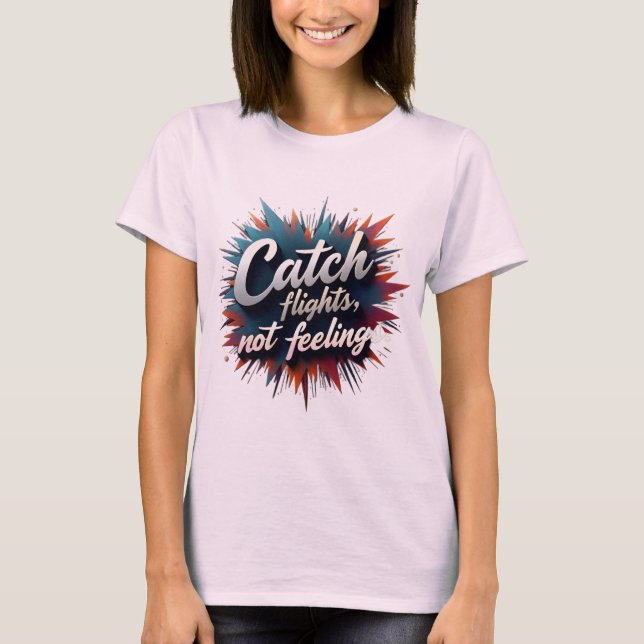 Camiseta Vuelos de captura, no sentimientos - Cotización de (Anverso)