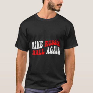 Camiseta Vuelve a empequeñecer a Rusia 