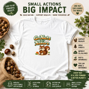Camiseta Vuelve Loco por la Naturaleza Ardilla Adorable