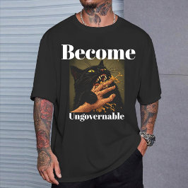 Camiseta "Vuélvete Ingobernable" Gato Negro Divertido Mord