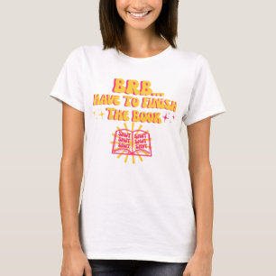 Camiseta Vuelvo Enseguida, Tengo Que Terminar El Libro
