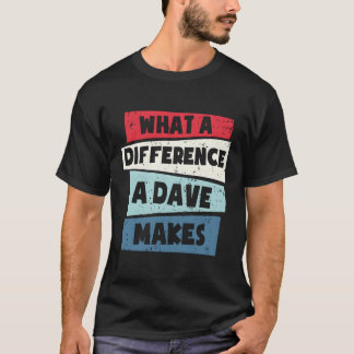 Camiseta W A Diferencia Que Hace Un Dave