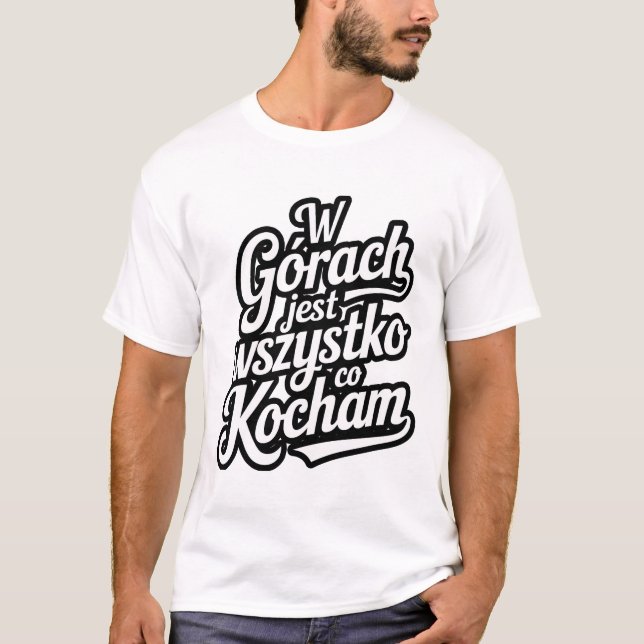 Camiseta W górach jest wszystko co kocham (Anverso)