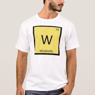 Camiseta W - Molinos de Viento Símbolo de la Tabla Periódic