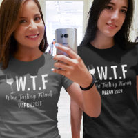 W T F Wine Tasting Friends