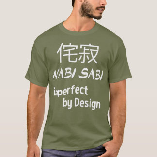 Camiseta Wabi Sabi es imperfecto por diseño japonés