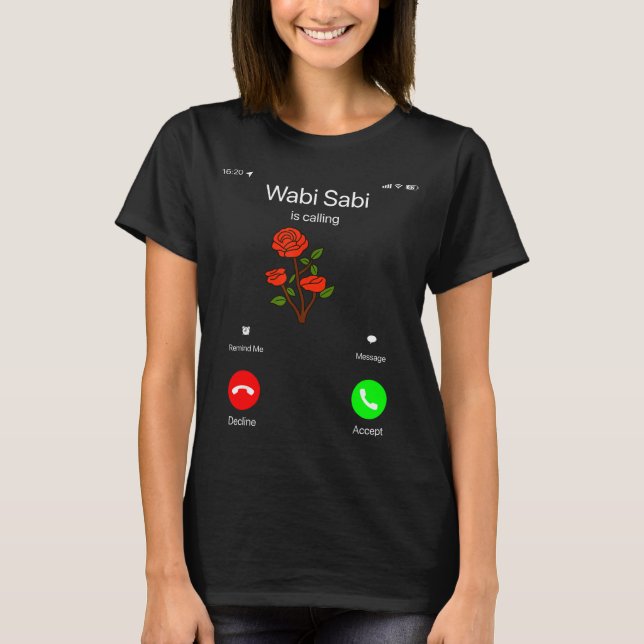 Camiseta Wabi Sabi Is Calling Incoming Call Phone Screen Ko (Anverso)