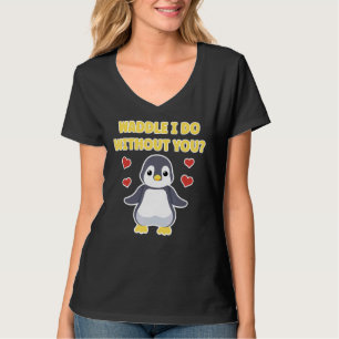 Camiseta Waddle que hago sin ti pingüino