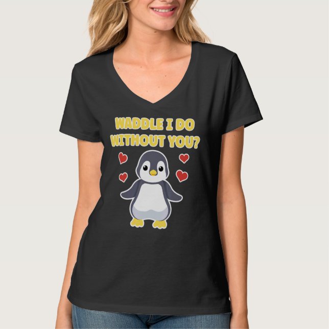 Camiseta Waddle que hago sin ti pingüino (Anverso)