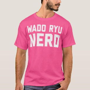 Camiseta Wado Ryu Nerd. Gracioso arte marcial japonés Karat