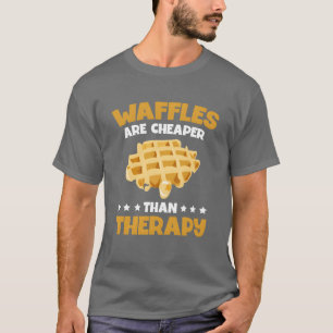 Camiseta Waffles Son Más Baratos Terapia Amante De La Comid