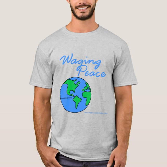 Camiseta Waging Peace Earth (Anverso)