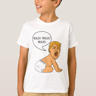 Camiseta Wah Wah Wah Whining Baby Trump