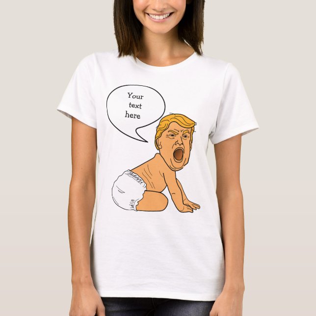Camiseta Wah Wah Wah Whining Baby Trump Template (Anverso)
