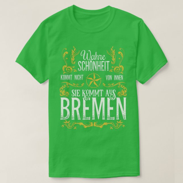 Camiseta Wahre Schnheit kommt aus Bremen 2 (Diseño del anverso)