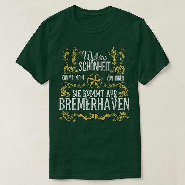 Camiseta Wahre Schnheit kommt aus Bremerhaven 1 (Diseño del anverso)