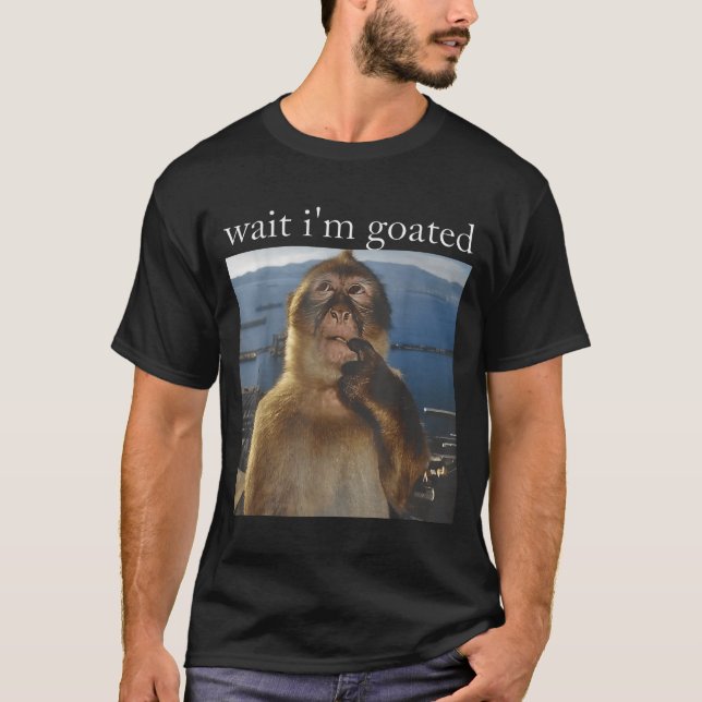 Camiseta Wait I'm Goated Funny Thinking Monkey Meme Gen Z H (Anverso)