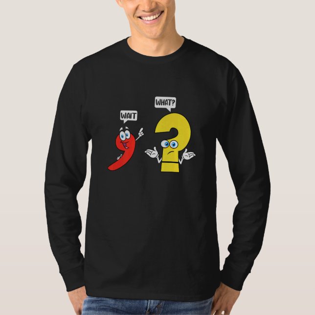 Camiseta Wait What  English Teacher Grammar Costume English (Anverso)
