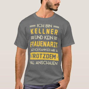 Camiseta Waiter No Gynecólogo Dice Servicio