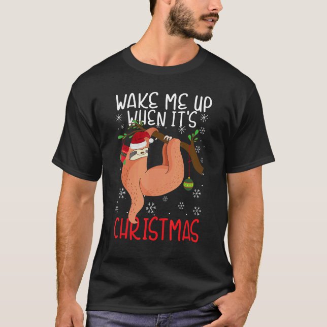 Camiseta Wake Me Up When It's Christmas Pajamas  For Sloth  (Anverso)