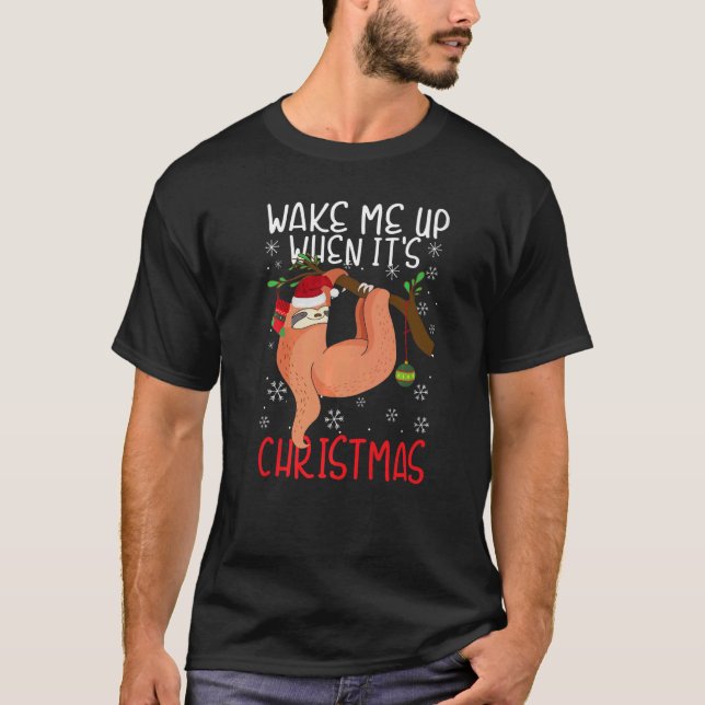 Camiseta Wake Me Up When It's Christmas Pajamas  For Sloth  (Anverso)