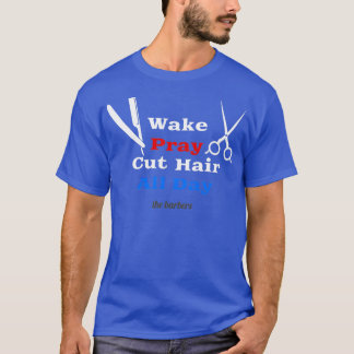 Camiseta Wake Pray Cut Hair todo el día