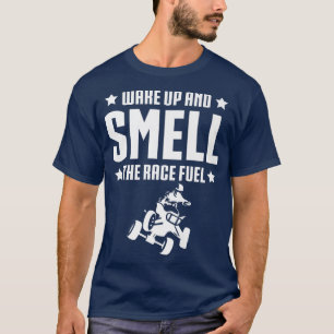 Camiseta Wake Up Ans Smell The Race Fuke Quad Bike Rider