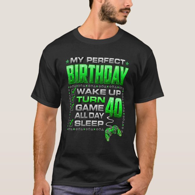 Camiseta Wake Up Turn 40 Game All Day Gamer 40Th Birthday P (Anverso)