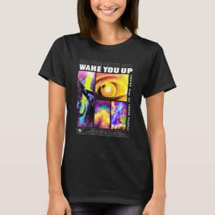 Camiseta Wake You Up Techno EDM Rave
