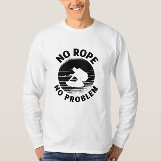 Camiseta Wakeboard No Rope No Problema Wake Wakeboarder (Anverso)