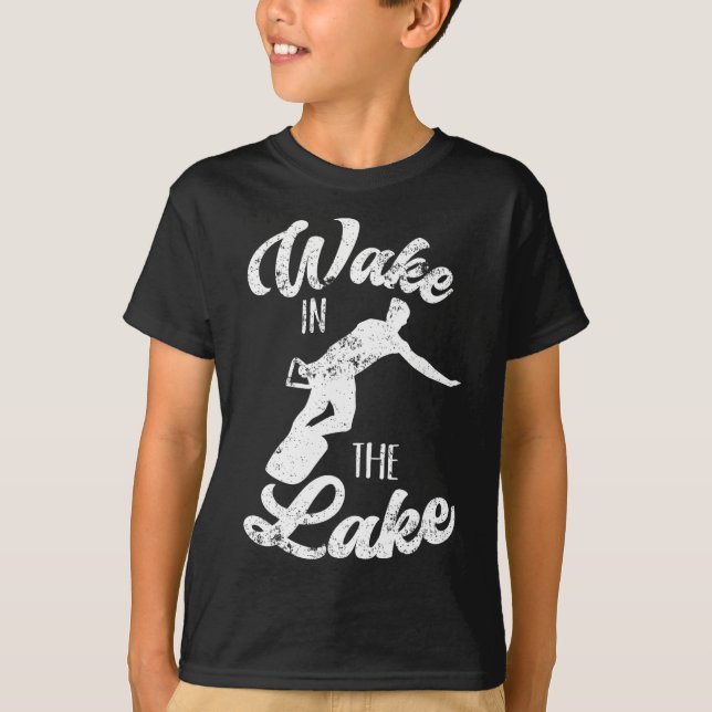 Camiseta Wakeboard Wake In Lake Wakeboard Boating Su (Anverso)