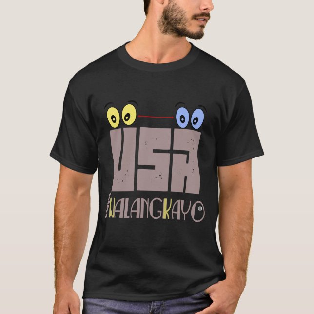 Camiseta Walang Kayo, línea de Hugot del filipino (Anverso)