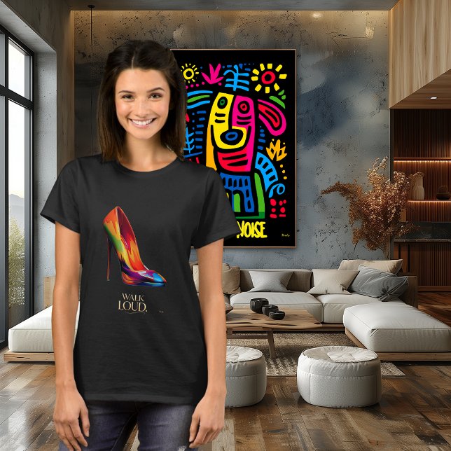 Camiseta Walk Loud Colorful High Heel Fashion Illustration (Subido por el creador)
