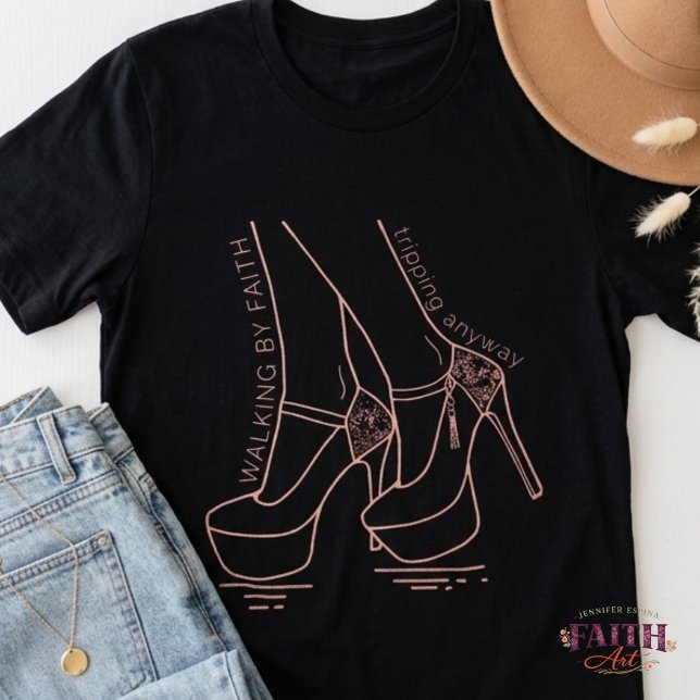 Camiseta Walking by Faith, Tripping Anyway – Funny (Subido por el creador)