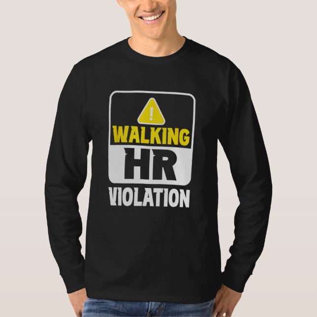 Camiseta Walking Hr Violation Job Human Resources Professio (Anverso)