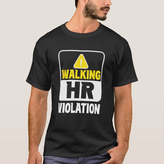 Camiseta Walking Hr Violation Job Human Resources Professio (Anverso)