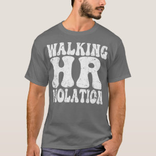 Camiseta Walking Hr Violation ofensivo humor para adultos d