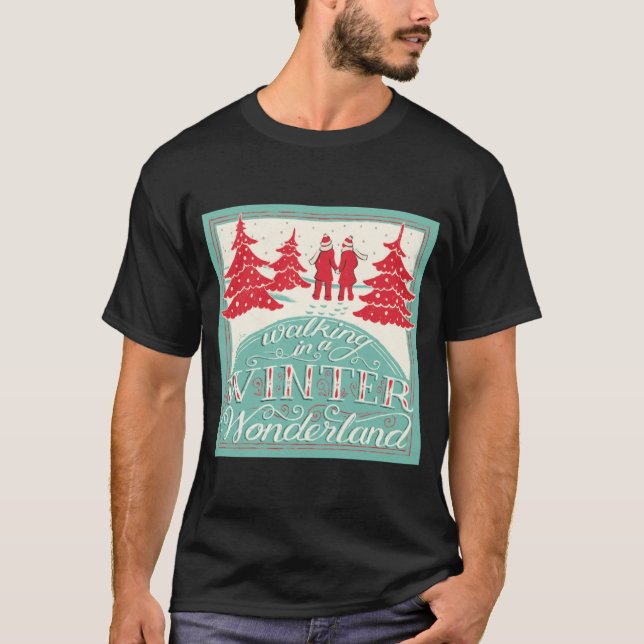 Camiseta Walking In A Winter Wonderland  (Anverso)