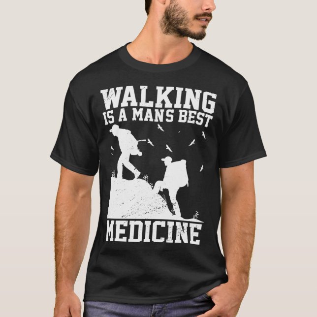 Camiseta Walking Is A Mans Best Medicine Outdoor Hiking Mou (Anverso)