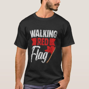 Camiseta Walking Red Flag Divertido Meme Chiste Banderas Ro