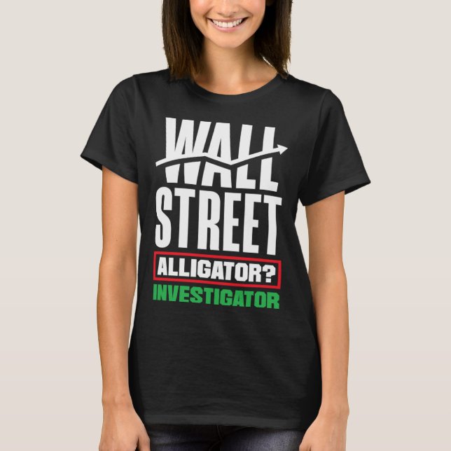 Camiseta Wall Street Alligator Investigator Investor Day (Anverso)