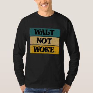 Camiseta Walt No Despertó Hola Chico Y Chicas Damas Y Genti