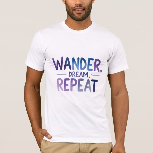 Camiseta Wander, Dream, Repetir (Anverso)