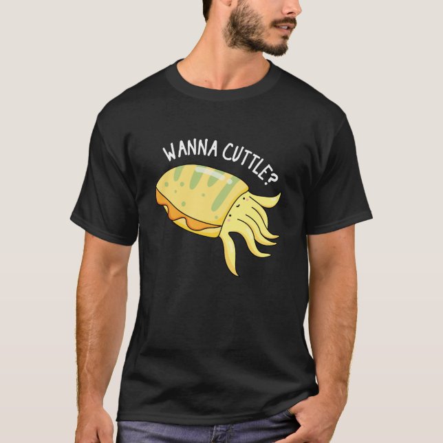 Camiseta Wanna Cuttle Funny Cuttlefish Pun Dark BG (Anverso)