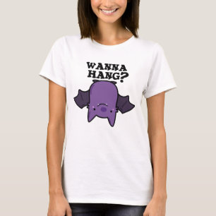 Camiseta Wanna Hang Funny Animal Bat Pun